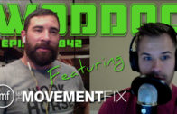 Podcast Featuring The Movement Fix | Ep. 842