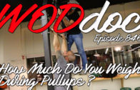 How Much Do You Weigh During Kipping Pull-ups | Ep. 846