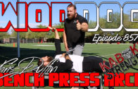 Bench Press Arch Featuring Mad Scientist Duffin | Ep. 857